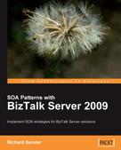 Richard Seroter: SOA Patterns with BizTalk Server 2009 