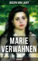Joseph von Lauff: Marie Verwahnen: Heimatroman 