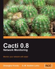 Cacti 0.8 Network Monitoring - Monitor your network with ease!