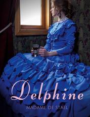 Delphine - le premier roman de Madame de Staël