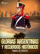 Tomás de Iriarte: Glorias argentinas y recuerdos históricos 