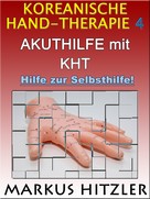 Markus Hitzler: Koreanische Hand-Therapie 4 ★★★★★