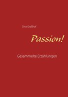 Sina Graßhof: Passion! 