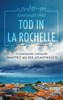 Jean-Claude Vinet: Tod in La Rochelle ★★★★