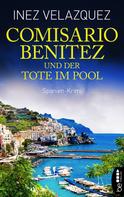 Inez Velazquez: Comisario Benitez und der Tote im Pool ★★★★