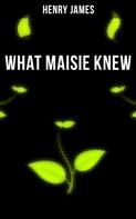 Henry James: WHAT MAISIE KNEW 