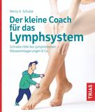 Henry Schulze: Der kleine Coach für das Lymphsystem ★★★★