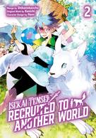 Kenichi: Isekai Tensei: Recruited to Another World (Manga): Volume 2 