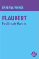 Barbara Vinken: Flaubert 