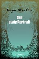 Edgar Allan Poe: Das ovale Portrait 