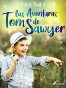 Mark Twain: Las aventuras de Tom Sawyer 