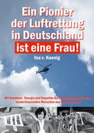 A. Gmeiner: Ein Pionier der Luftrettung in Deutschland ist eine Frau 