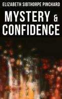 Elizabeth Sibthorpe Pinchard: Mystery & Confidence 