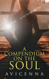 A Compendium on the Soul - A Spiritual Essay