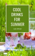 Léa Oliver: Cool Drinks for Summer 