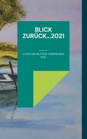 Bernd Rosarius: Blick zurück...2021 