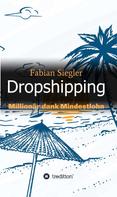 Fabian Siegler: Dropshipping 