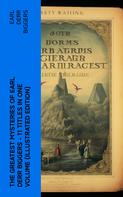Earl Derr BIGGERS: The Greatest Mysteries of Earl Derr Biggers – 11 Titles in One Volume (Illustrated Edition) 