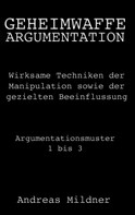 Andreas Mildner: Geheimwaffe Argumentation ★