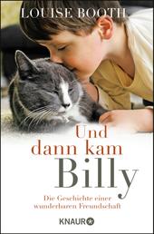Und dann kam Billy - Die Geschichte einer wunderbaren Freundschaft