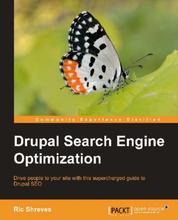 Drupal Search Engine Optimization - Drive people to your site with this supercharged guide to Drupal SEO with this book and ebook.
