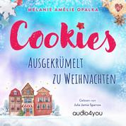 Cookies - Ausgekrümelt zu Weihnachten