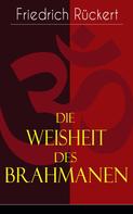 Friedrich Rückert: Die Weisheit des Brahmanen 