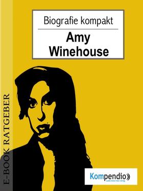 Amy Winehouse (Biografie kompakt)