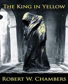 Robert Chambers: The King in Yellow (New Edition) ★★★★★