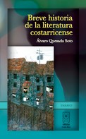 Álvaro Quesada: Breve historia de la literatura costarricense 