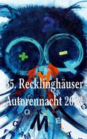 NLGR e. V.: 35. Recklinghäuser Autorennacht 2022 