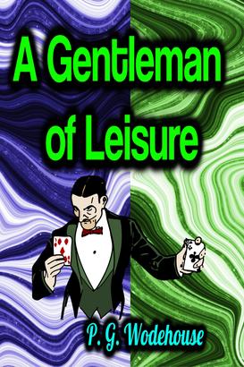 A Gentleman of Leisure