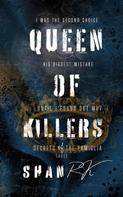 Shan R.K: Queen Of Killers 