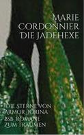 Marie Cordonnier: Die Jadehexe ★★★★★