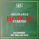 Raymond McMillan: Insurance - How it Started 