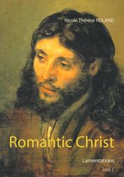 Romantic Christ - Lamentations
