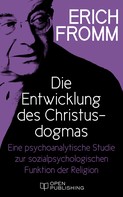 Rainer Funk: Die Entwicklung des Christusdogmas. Eine psychoanalytische Studie zur sozialpsychologischen Funktion der Religion 