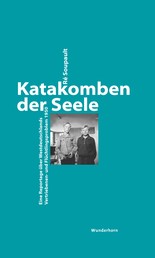 Katakomben der Seele - Eine Reportage über Westdeutschlands Vertriebenen- und Flüchtlingsproblem 1950