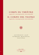 Ulf Birbaumer: Corps du Théâtre / Il Corpo del Teatro 