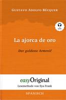 Gustavo Adolfo Bécquer: La ajorca de oro / Der goldene Armreif (mit Audio) 