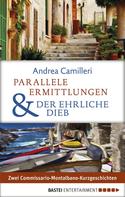 Andrea Camilleri: Parallele Ermittlungen & Der ehrliche Dieb ★★★★★
