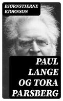 Bjørnstjerne Bjørnson: Paul Lange og Tora Parsberg 
