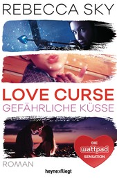 Love Curse 2 - Gefährliche Küsse - Roman