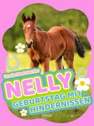 Ursula Isbel-Dotzler: Nelly - Geburtstag mit Hindernissen ★★★★★