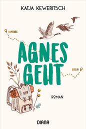 Agnes geht - Roman