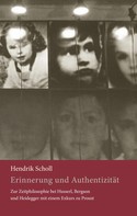 Hendrik Peter Nicolas Scholl: Erinnerung und Authentizität 