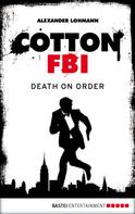 Alexander Lohmann: Cotton FBI - Episode 11 