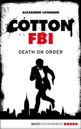 Cotton FBI - Episode 11 - Death On Order