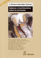 Jaume Martínez Bonafé: Currículum, ámbitos de configuración y de tomas de decisiones. Las prácticas en su desarrollo 
