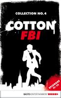 Alexander Lohmann: Cotton FBI Collection No. 4 